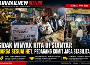 Sidak Minyak Kita di Siantar Pastikan Harga Sesuai HET Rp 15.700; Pedagang Komit Jaga Stabilitas