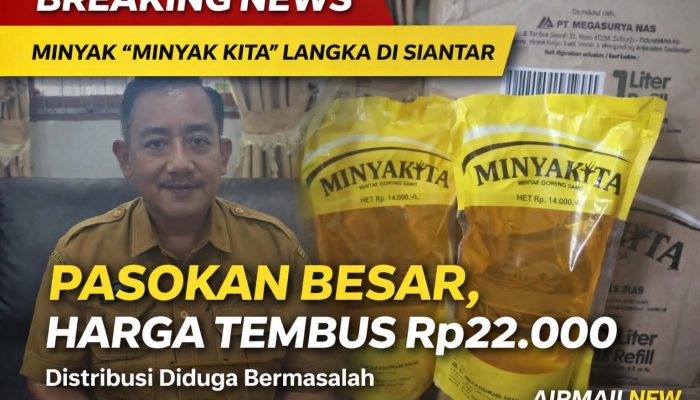 Puluhan Ribu Liter Dikirim, Tapi Minyak “Minyak Kita” Langka di Siantar: Rantai Distribusi Disorot