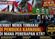 DUA MOBIL BERLOGO MEREK TEMBAKAU BUKA KARNAVAL HUT KE-155 SIANTAR, PICU SOROTAN TERKAIT ATURAN KTR 2025