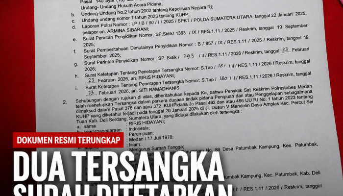 Dua Tersangka Telah Ditetapkan Sejak Februari 2026, Namun Belum Ditangkap, Ini Temuan Dokumen Resmi di Polrestabes Medan