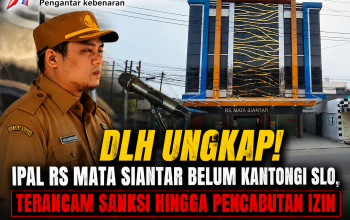 DLH: RS Mata Siantar Belum Kantongi SLO IPAL, Pembinaan Berlanjut dan Berpotensi Kena Sanksi