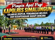 Pimpin Apel Pagi, Kapolres Simalungun Tekankan Disiplin dan Kesiapsiagaan Bencana