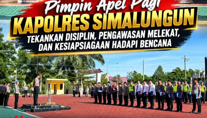 Pimpin Apel Pagi, Kapolres Simalungun Tekankan Disiplin dan Kesiapsiagaan Bencana