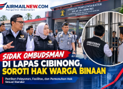 Ombudsman Sidak Lapas Cibinong, Temukan Hunian Berfasilitas Lengkap dan Soroti Celah Keamanan