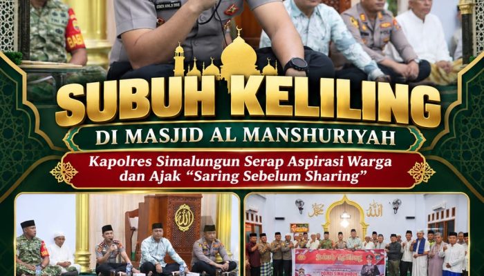 Subuh Keliling di Masjid Al Manshuriyah, Kapolres Simalungun Serap Aspirasi Warga dan Ajak “Saring Sebelum Sharing”